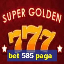 bet 585 paga